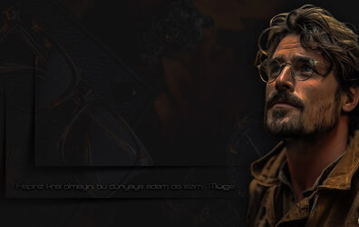 MÜGE BU DÜNYAYA ADAMDA LAZIM ERKEK TEMA